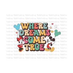 where dreams come true 2023 svg, family vacation svg, vacay mode svg, magical kingdom svg, files for cricut sublimation