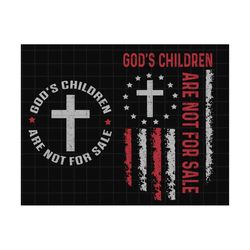 Bundle God's Children Are Not For Sale Png, Human Rights Png, Vintage Childrens, Funny Quote Gods Children, Patriotic Fl