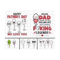 personalized happy father's day we love you png, dear dad thanks for not pulling out and creating fucking legends,funny