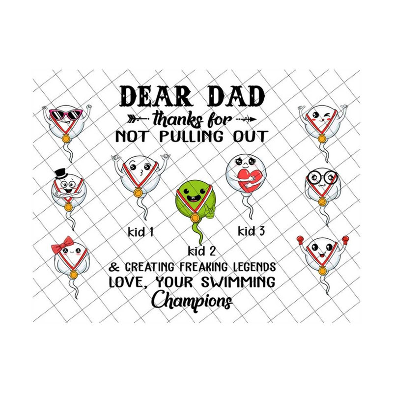 MR-28920237474-dear-dad-thanks-for-not-pulling-out-creating-freaking-image-1.jpg