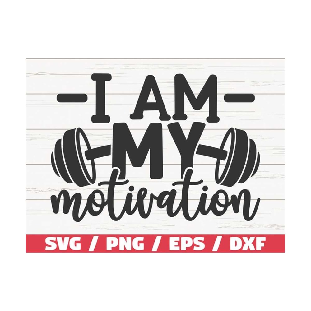 MR-289202374751-i-am-my-motivation-svg-cut-file-cricut-commercial-use-image-1.jpg