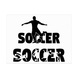 Soccer SVG/ Soccer Player Svg/ Shirt desgin/ Cut File/ Cricut/ Clipart/ Silhouette/ Iron on/ DXF/ Vector