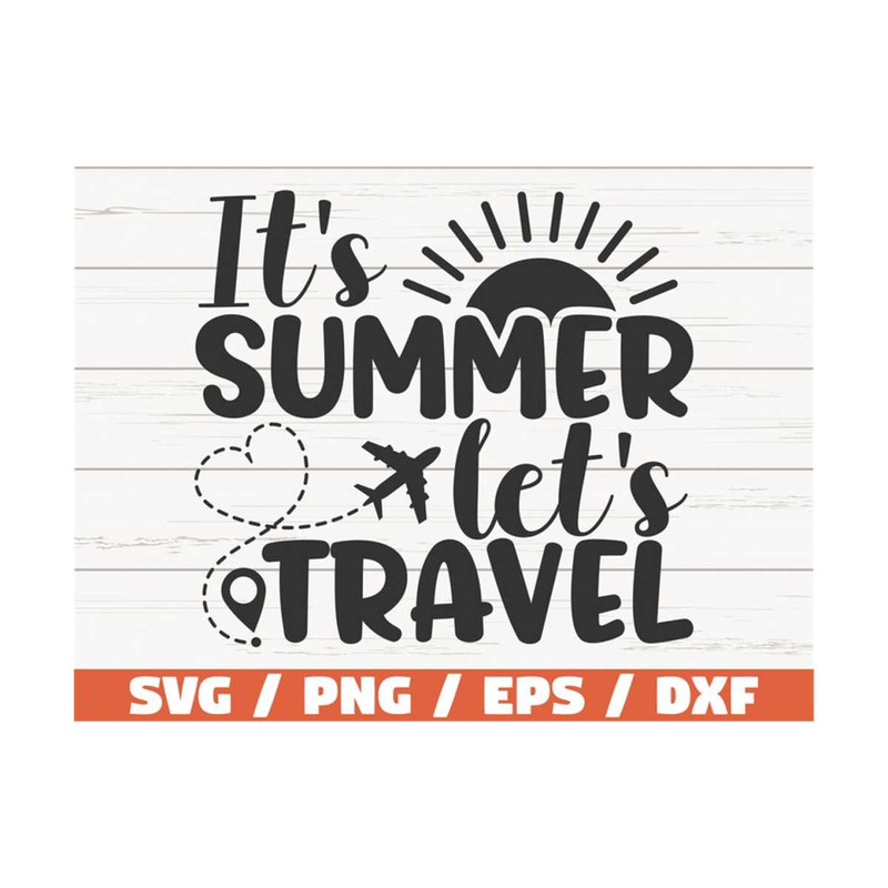MR-289202375939-its-summer-lets-travel-svg-cut-file-cricut-image-1.jpg