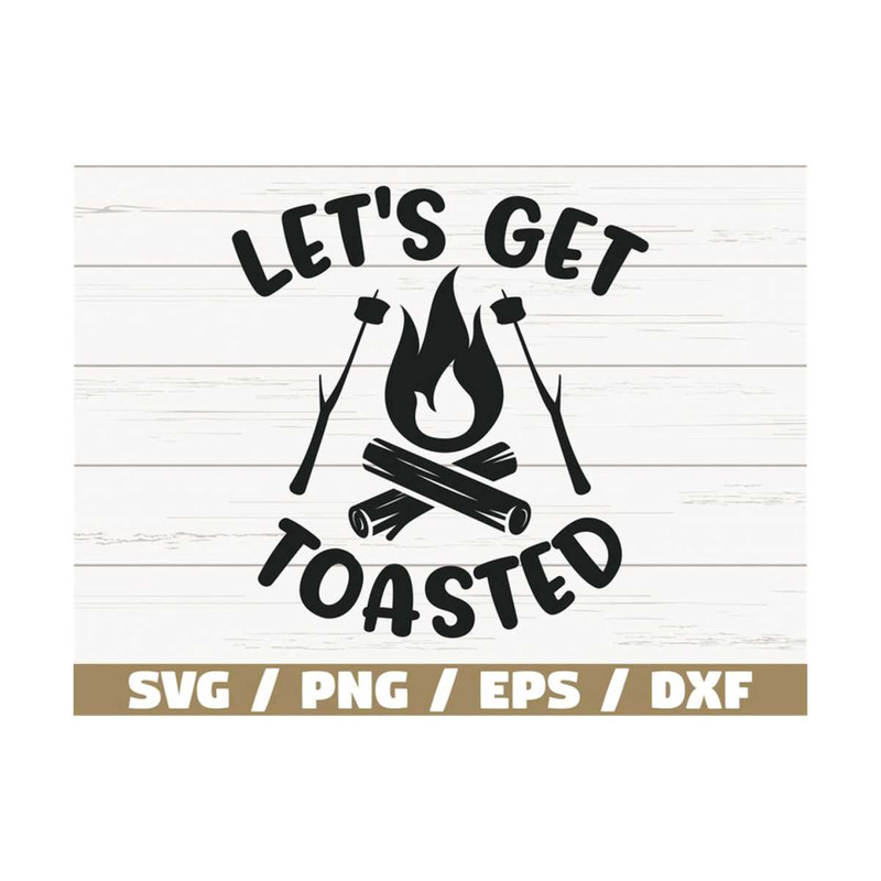 MR-28920238251-lets-get-toasted-svg-cut-file-cricut-commercial-use-image-1.jpg