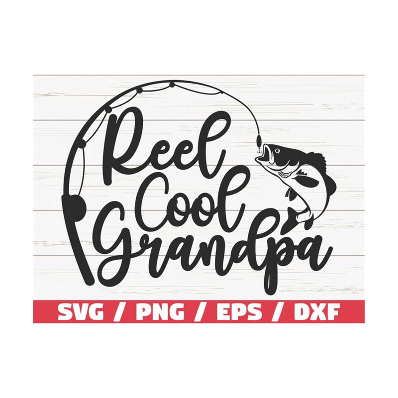 MR-2892023870-reel-cool-grandpa-svg-cut-file-commercial-use-cricut-image-1.jpg