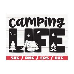 camping life svg / camping svg / commercial use / cut file / cricut / clip art / iron on / silhouette /vector