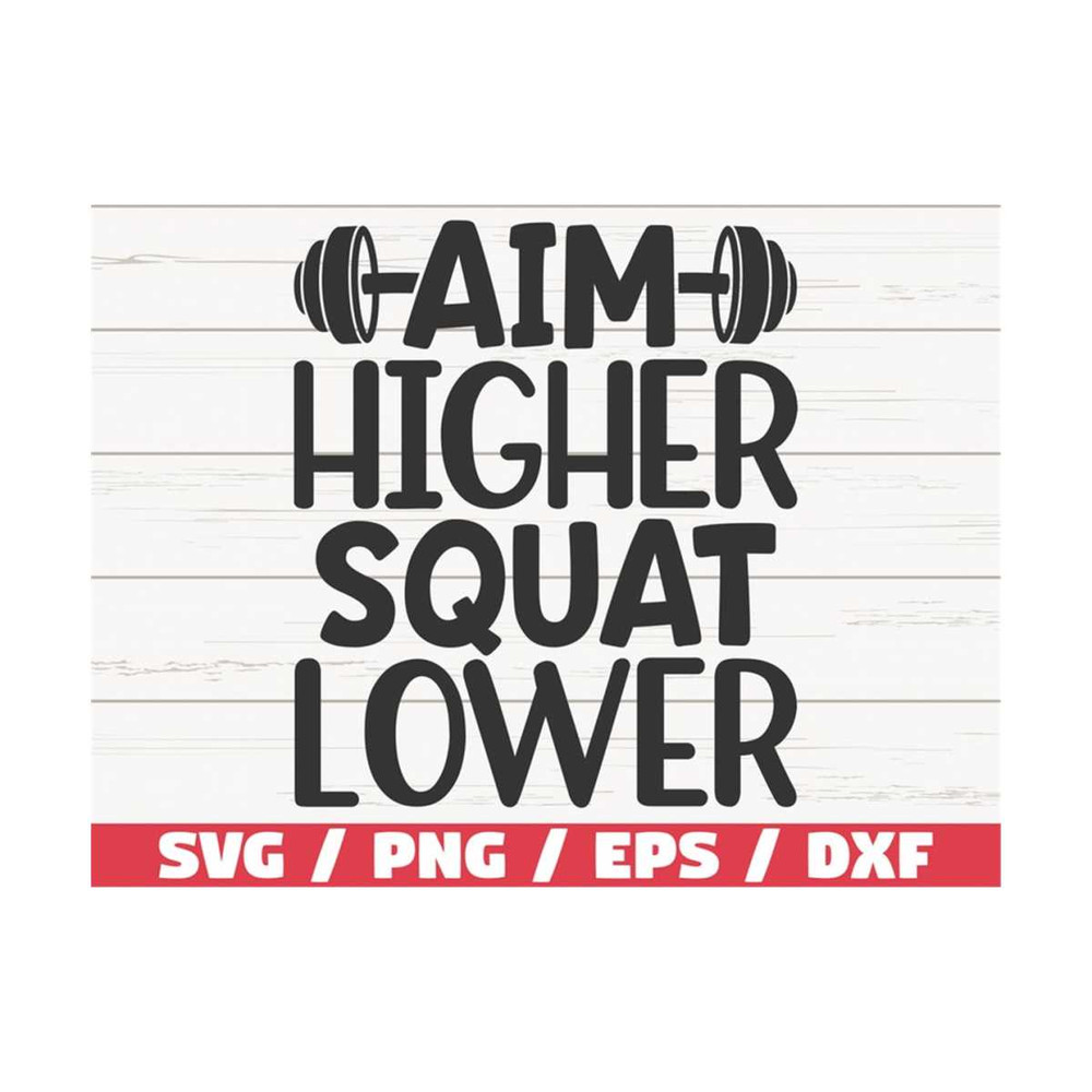 MR-289202382028-aim-higher-squat-lower-svg-cut-file-cricut-commercial-image-1.jpg