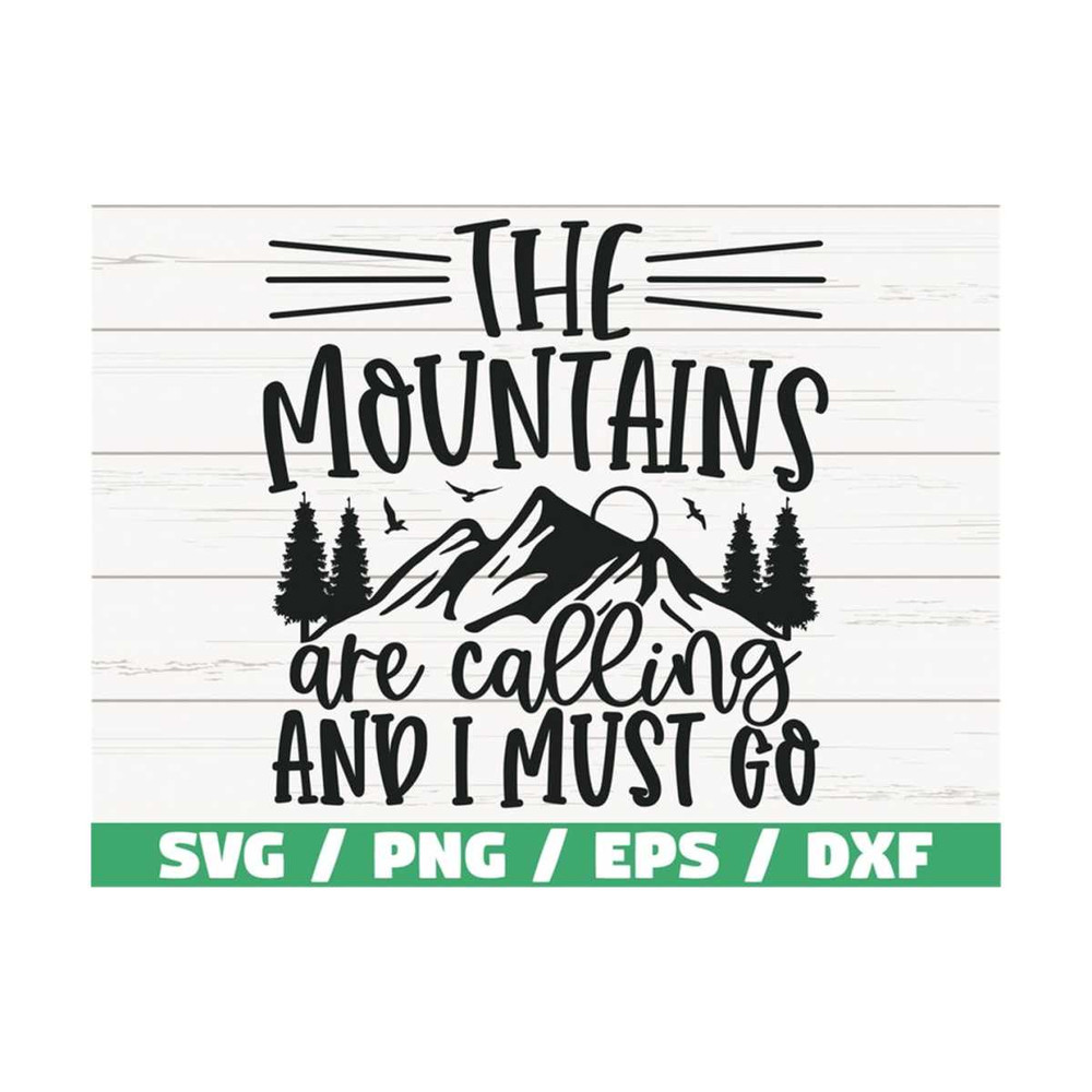 MR-289202382132-the-mountains-are-calling-and-i-must-go-svg-cricut-image-1.jpg