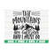 MR-289202382132-the-mountains-are-calling-and-i-must-go-svg-cricut-image-1.jpg
