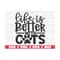 MR-289202382212-life-is-better-with-cats-svg-cut-file-cricut-commercial-image-1.jpg