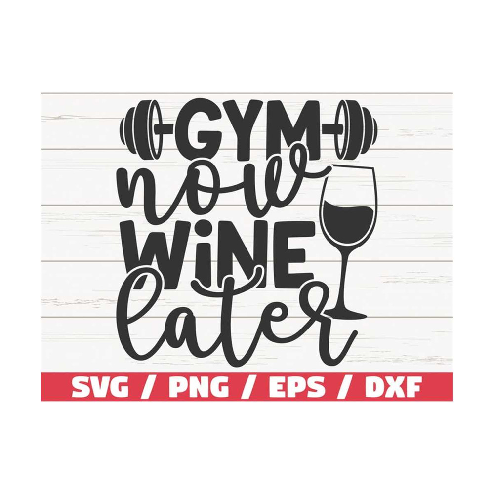 MR-289202382934-gym-now-wine-later-svg-cut-file-cricut-commercial-use-image-1.jpg