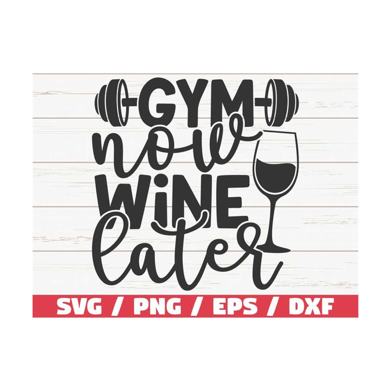MR-289202382934-gym-now-wine-later-svg-cut-file-cricut-commercial-use-image-1.jpg
