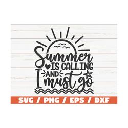 summer is calling and i must go svg / cut file / cricut / commercial use / instant download / silhouette / vacation svg