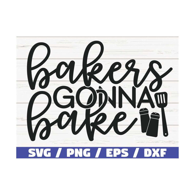 MR-289202383745-bakers-gonna-bake-svg-cut-file-cricut-commercial-use-image-1.jpg