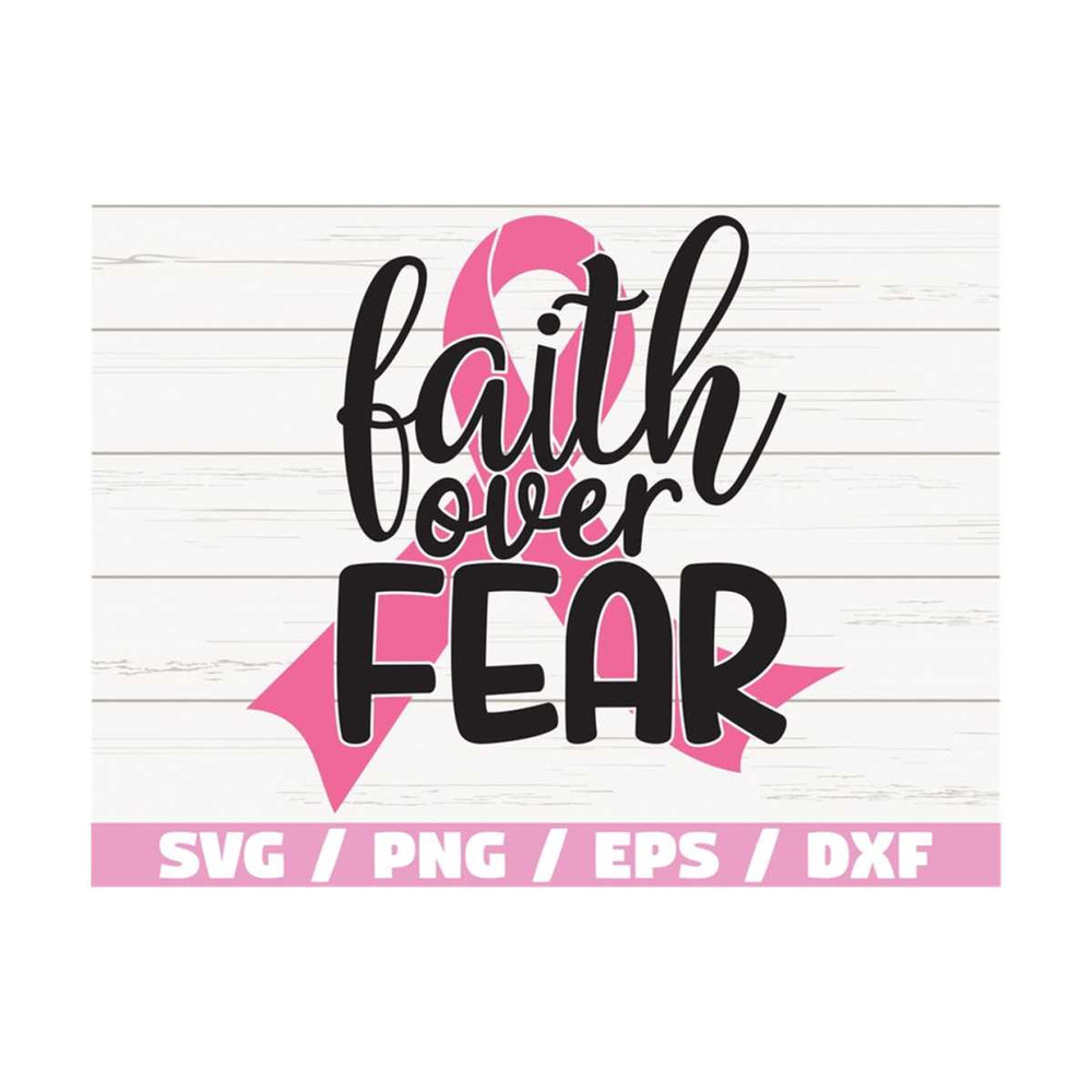MR-289202383926-faith-over-fear-svg-breast-cancer-svg-awareness-ribbon-svg-image-1.jpg