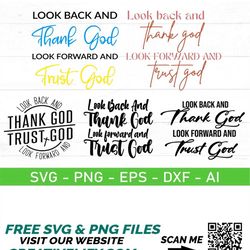 look back and thank god look forward and trust god svg, church shirt svg, religious svg, inspirational quote svg, positi