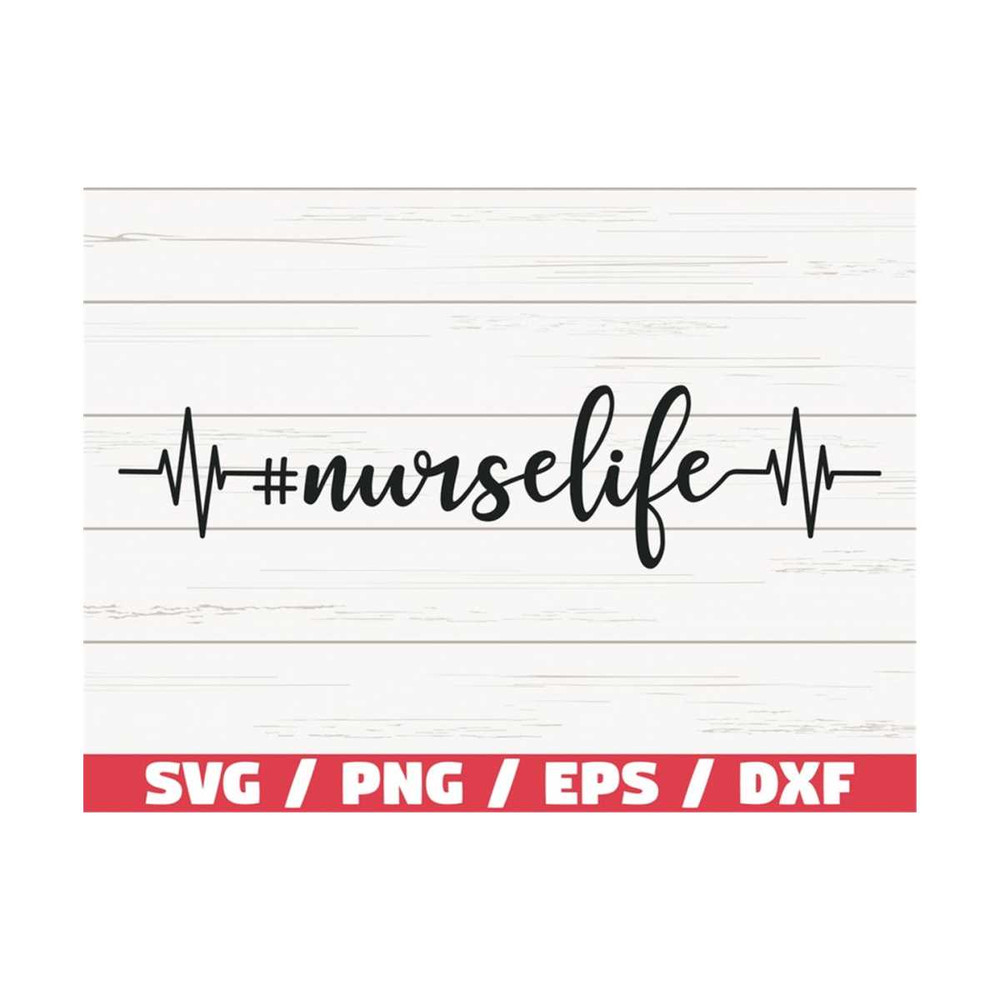 MR-289202385130-nurse-life-svg-cut-file-cricut-commercial-use-image-1.jpg