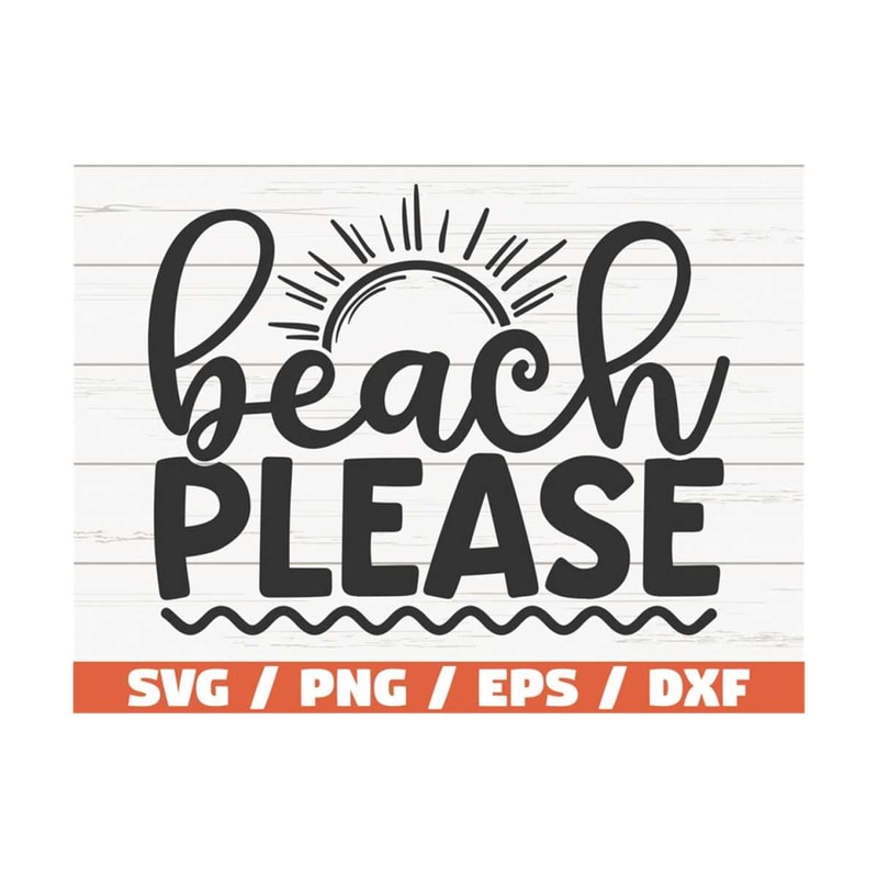 MR-289202385349-beach-please-svg-cut-file-cricut-commercial-use-image-1.jpg