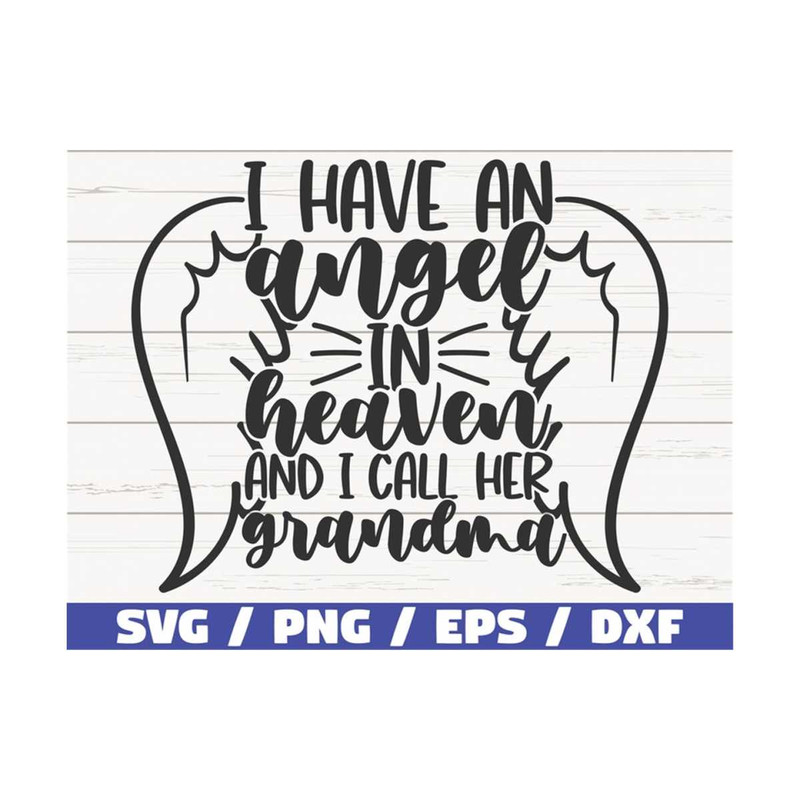 MR-28920239225-i-have-an-angel-in-heaven-and-i-call-her-grandma-svg-cut-image-1.jpg