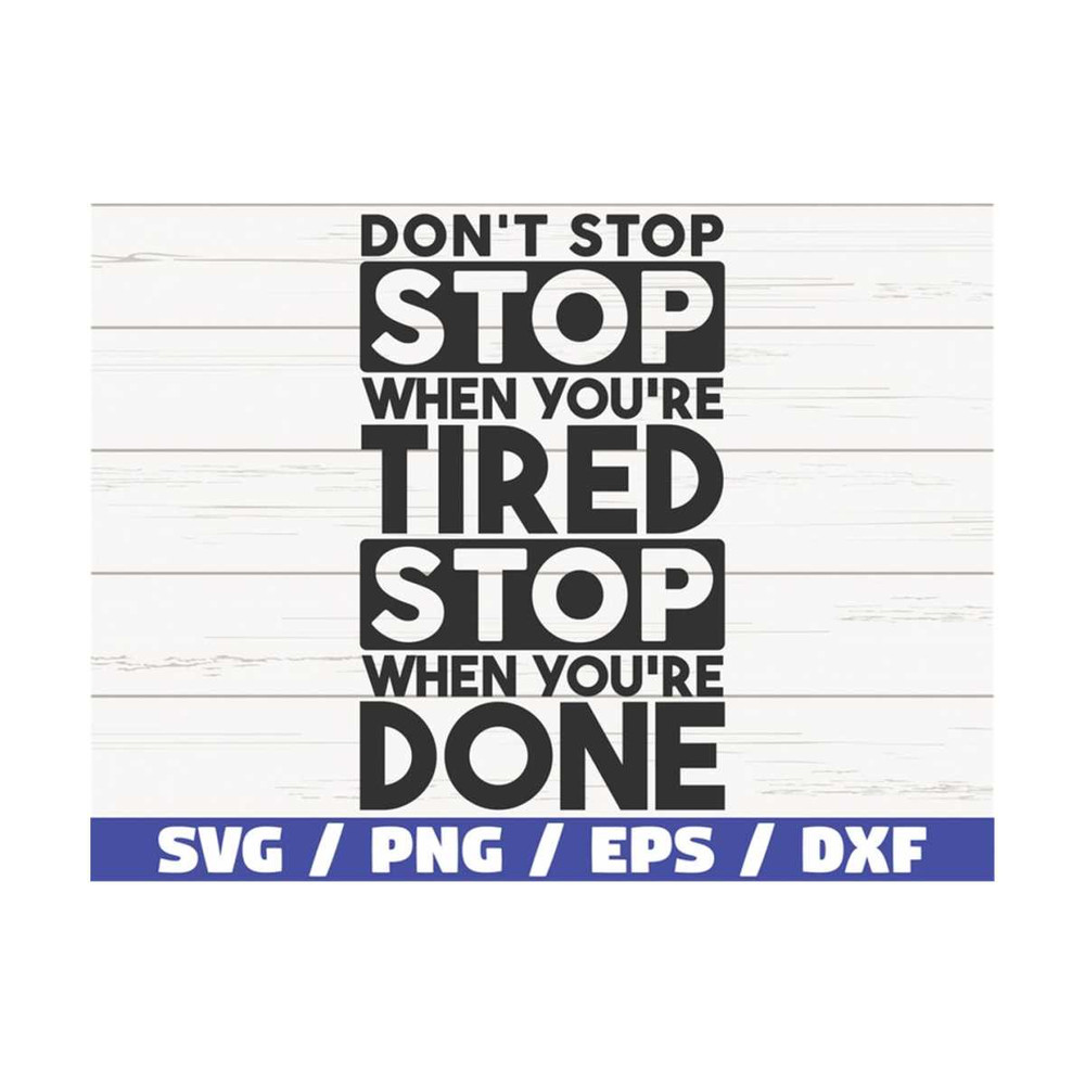MR-28920239234-dont-stop-when-youre-tired-stop-when-youre-done-image-1.jpg