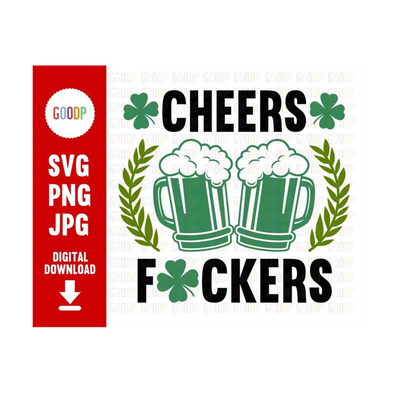 MR-28920239442-cheers-fuckers-my-lucky-charms-svg-st-patrick-svg-shamrock-image-1.jpg