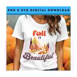 fall is beautiful png svg fall quote png shirt design retro fall png svg fall is beautiful digital download fall retro l