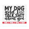 MR-289202391159-me-and-my-dog-talk-shit-about-you-svg-cut-file-cricut-image-1.jpg