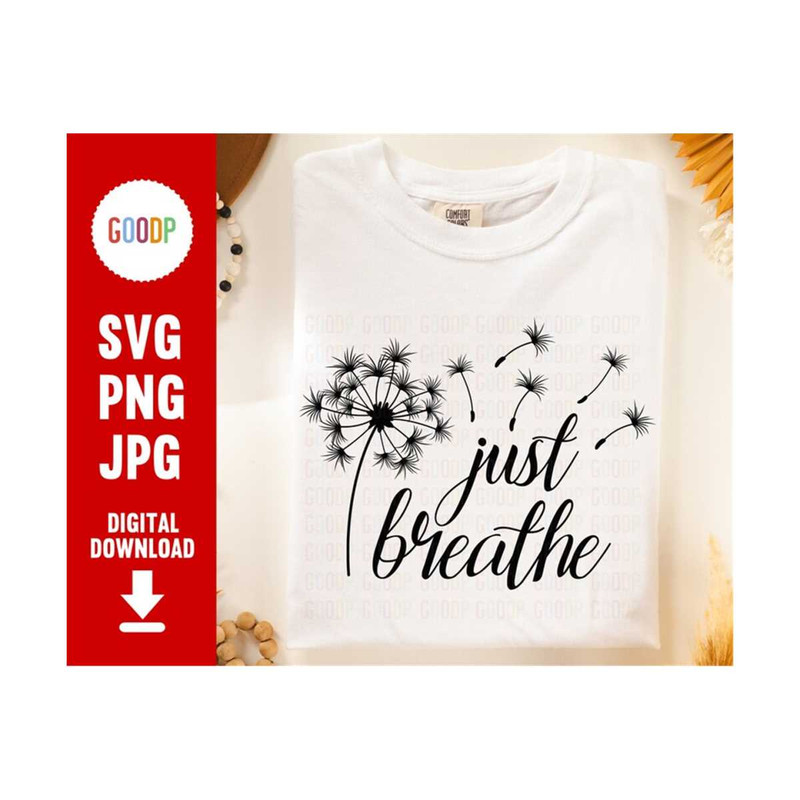 MR-28920239127-just-breathe-dandelion-svg-just-breathe-svg-wildflower-svg-image-1.jpg