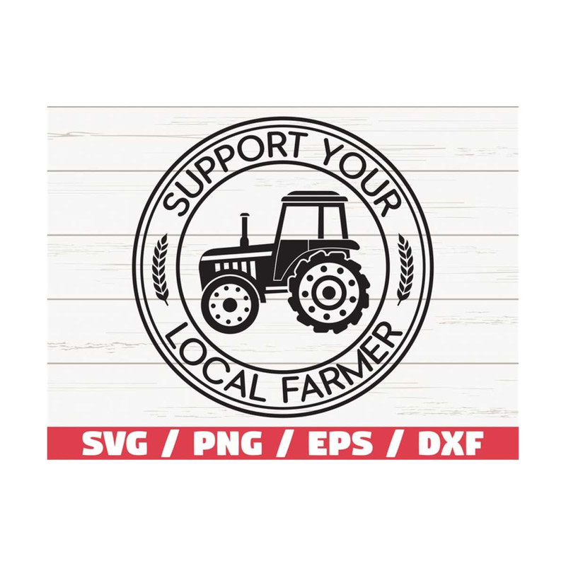 MR-28920239192-support-your-local-farmer-svg-cut-file-cricut-commercial-image-1.jpg