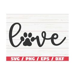 love with paw print svg / cut file / cricut / commercial use / silhouette / clip art / dog mom svg / dog lover