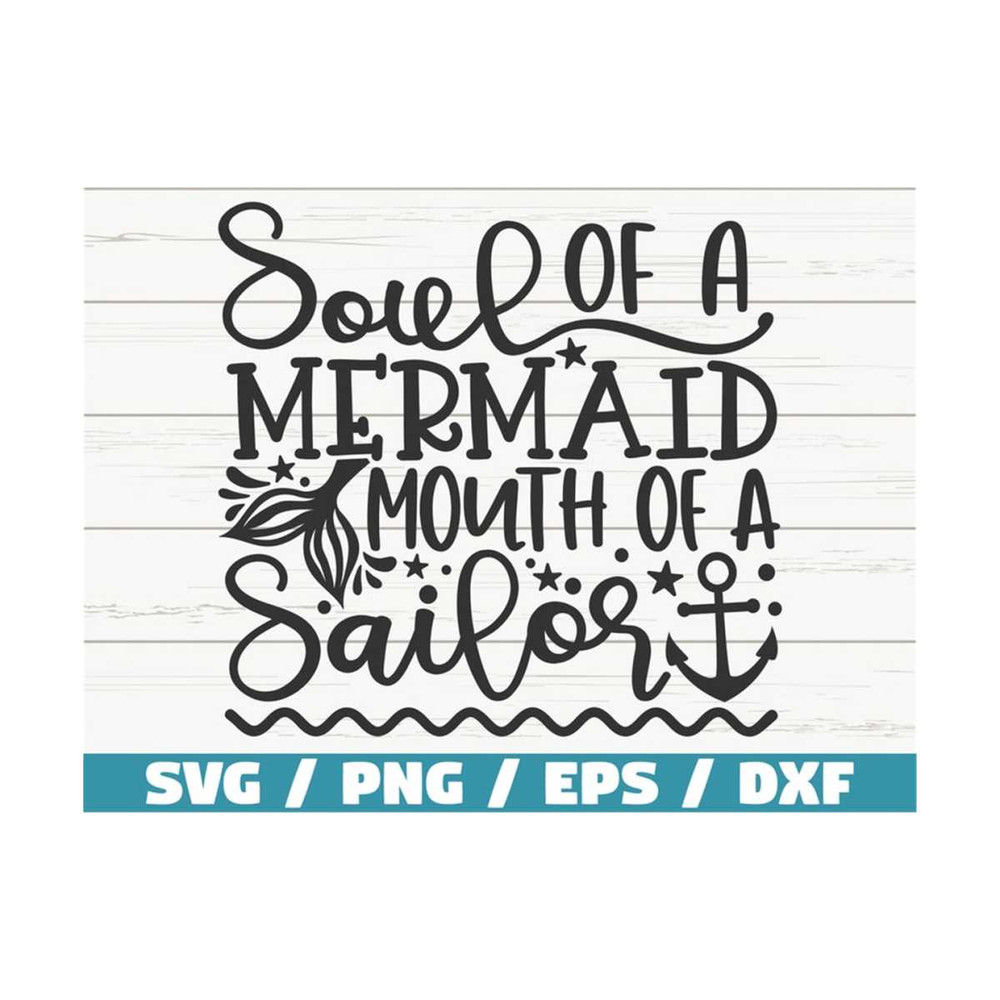 MR-289202393010-soul-of-a-mermaid-mouth-of-a-sailor-svg-mermaid-svg-cut-image-1.jpg