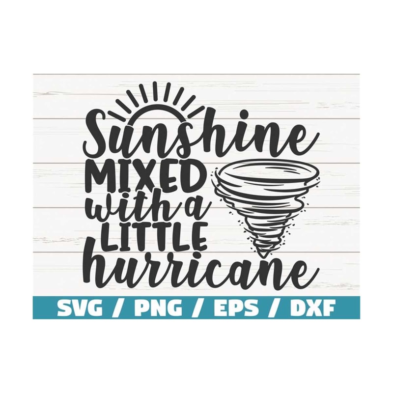 MR-289202393357-sunshine-mixed-with-a-little-huricane-svg-cut-file-cricut-image-1.jpg
