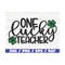 MR-28920239490-one-lucky-teacher-svg-st-patricks-day-svg-cut-file-image-1.jpg