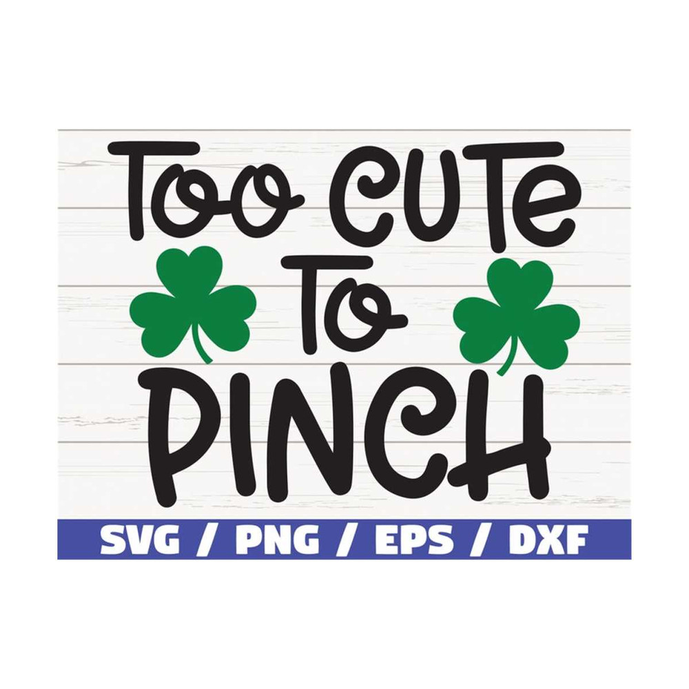 MR-289202395147-too-cute-to-pinch-svg-st-patricks-day-svg-pinch-svg-image-1.jpg