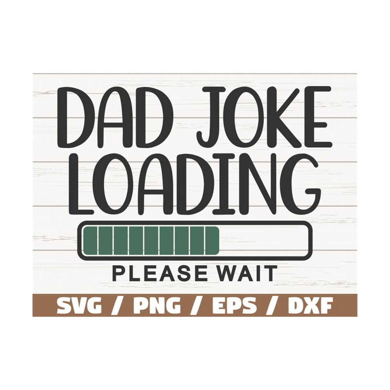 MR-289202395253-dad-joke-loading-svg-cut-file-cricut-commercial-use-image-1.jpg