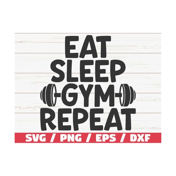 MR-289202310258-eat-sleep-gym-repeat-svg-cut-file-cricut-commercial-use-image-1.jpg