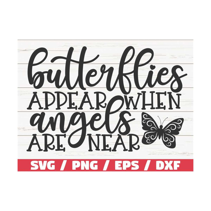 MR-289202310946-butterflies-appear-when-angels-are-near-svg-cut-file-image-1.jpg