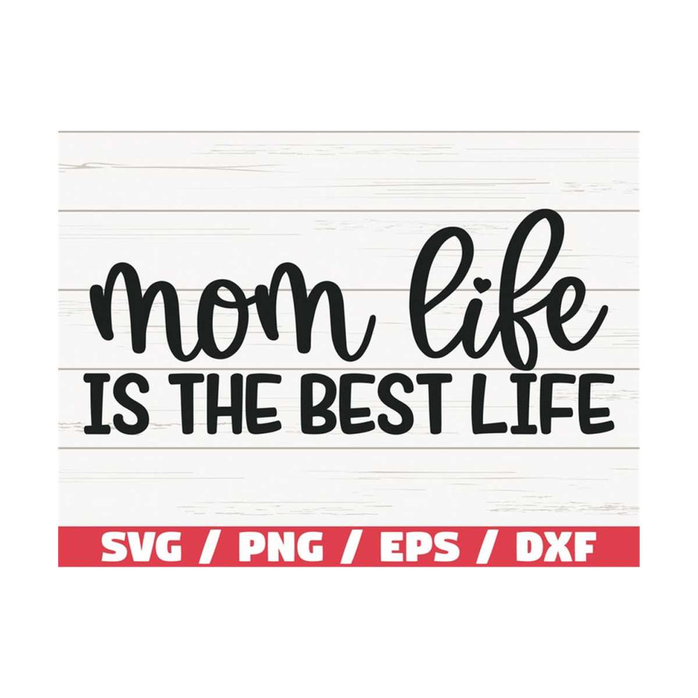 MR-2892023101242-mom-life-is-the-best-life-svg-cut-file-cricut-commercial-image-1.jpg