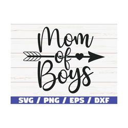 Mom Of Boys SVG / Cut File / Cricut / Commercial use / Silhouette / Clip art / Vector / Printable / Mom Shirt / Mom life