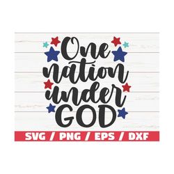 One Nation Under God SVG / Cut File / Clip art / Commercial use / Instant Download / Silhouette / 4th of July SVG / Inde
