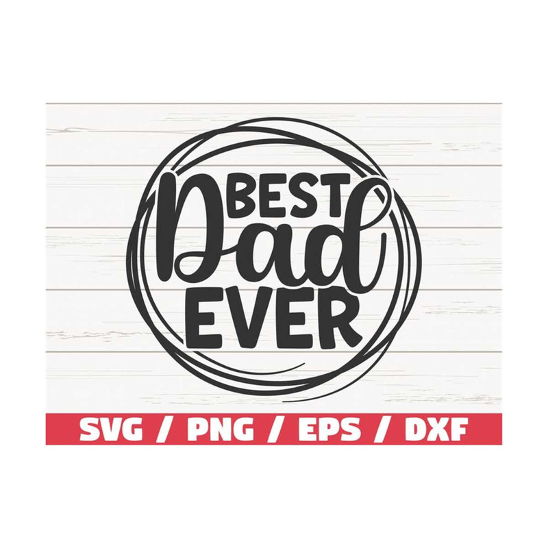 MR-2892023102630-best-dad-ever-svg-cut-file-cricut-commercial-use-image-1.jpg