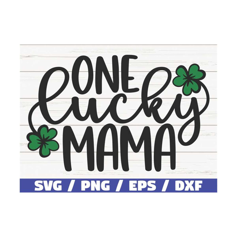 MR-2892023102837-one-lucky-mama-svg-st-patricks-day-svg-cut-file-image-1.jpg