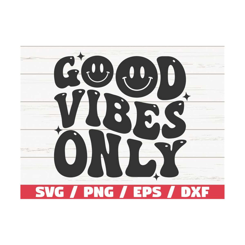 MR-289202310305-good-vibes-only-svg-retro-wavy-text-svg-cut-file-cricut-image-1.jpg
