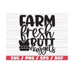 Farm Fresh Butt Nuggets Svg / Cut File / Cricut / Commercial Use / Silhouette / Farm Life Cut File / Farmhouse Svg