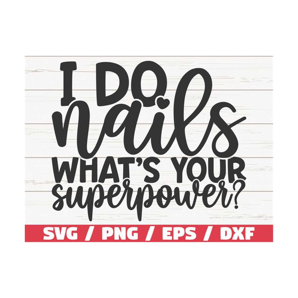 MR-289202310328-i-do-nails-whats-your-superpower-svg-cut-file-cricut-image-1.jpg