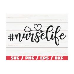 nurse life svg / cut file / cricut / commercial use / silhouette / clip art / vector / printable / medical svg / nurse s