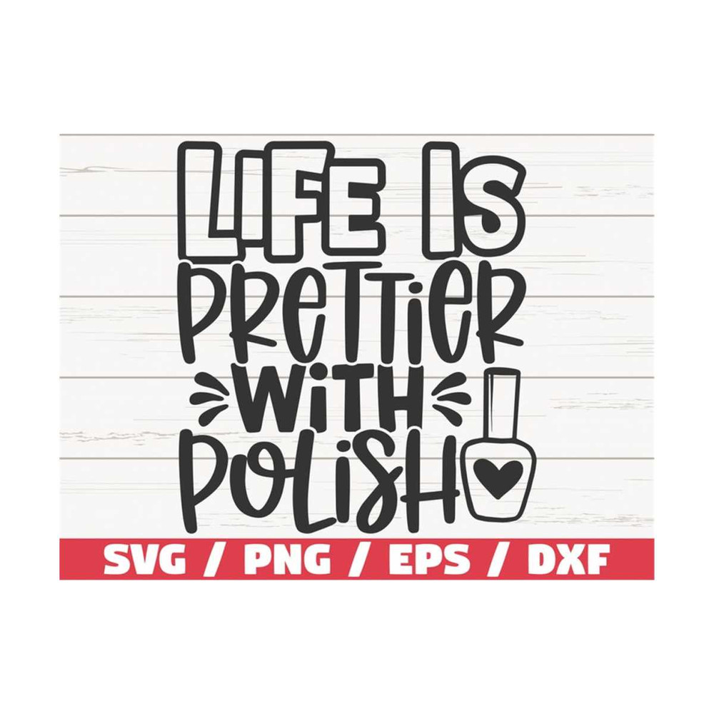 MR-2892023103530-life-is-prettier-with-polish-svg-cut-file-cricut-image-1.jpg