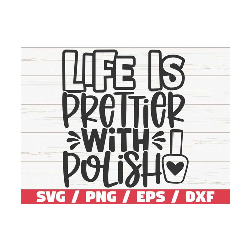 MR-2892023103530-life-is-prettier-with-polish-svg-cut-file-cricut-image-1.jpg