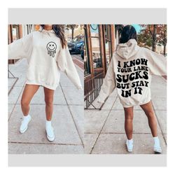 i know your lane sucks but stay in it| trendy png| sublimation| instant download