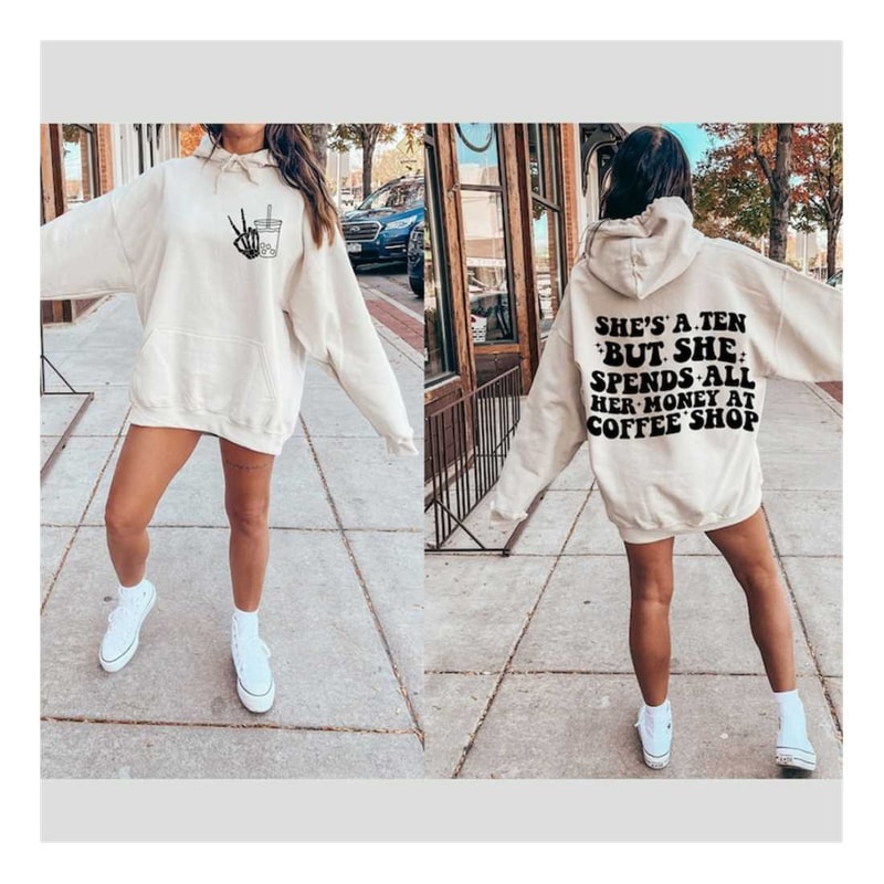 MR-2892023104633-shes-a-ten-but-she-spends-all-her-money-at-coffee-shop-svg-image-1.jpg